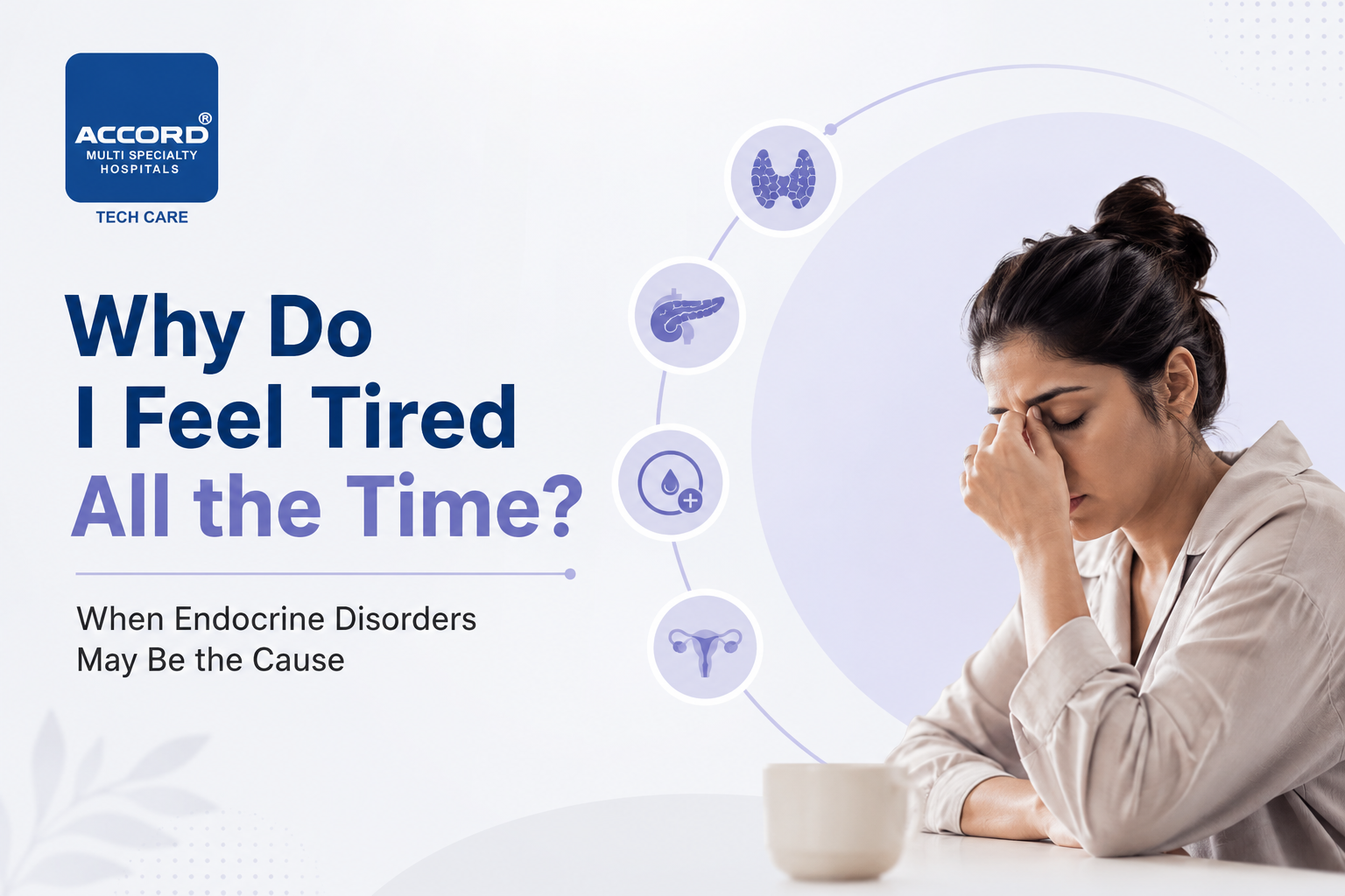 “Why Do I Feel Tired All the Time?” When Endocrine Disorders May Be the Cause